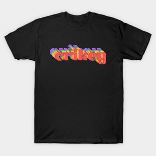 Meme: crikey (bright rainbow repeated letters) T-Shirt